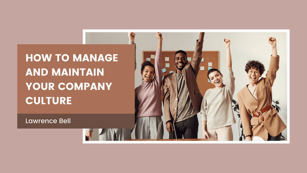 manage company culture - lawrence bell